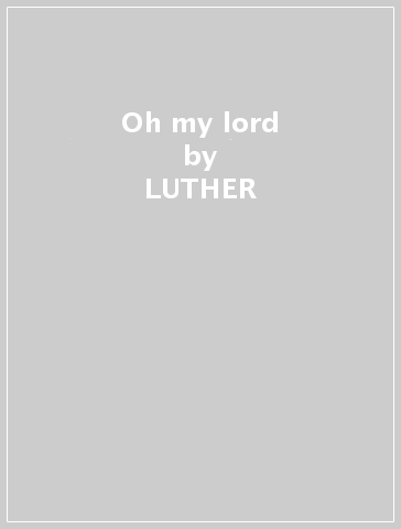 Oh my lord - LUTHER & SUNSET BARNES