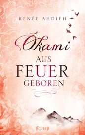 Okami - Aus Feuer geboren