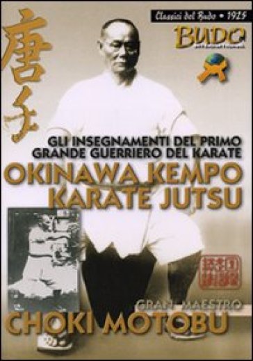 Okinawa kempo karate jutsu - Choki Motobu