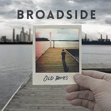 Old bones - BROADSIDE