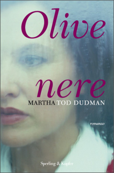 Olive nere - Martha T. Dudman