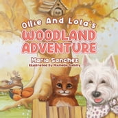 Ollie and Lola s Woodland Adventure