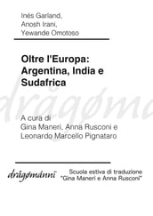 Oltre l Europa: Argentina, India e Sudafrica