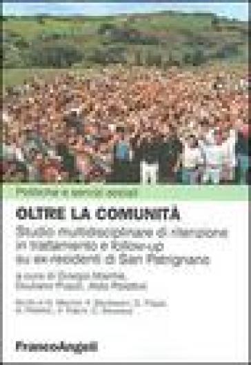 Oltre la comunità. Studio multidisciplinare di ritenzione in trattamento e follow-up su ex-residenti di San Patrignano