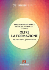 Oltre la formazione. Un tour nella gamification