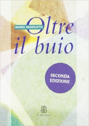 Oltre il buio - Maria Mansueto