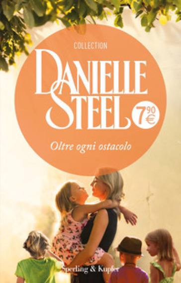 Oltre ogni ostacolo - Danielle Steel