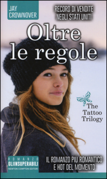 Oltre le regole. The tattoo trilogy - Jay Crownover