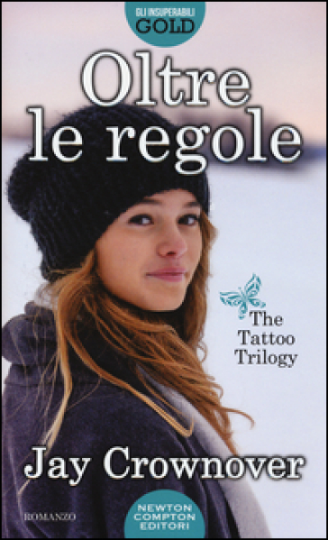 Oltre le regole. The tattoo trilogy - Jay Crownover