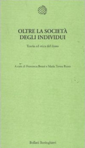 Oltre la società degli individui. Teoria ed etica del dono