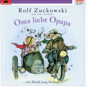 Oma liebt opapa - ROLF ZUCKOWSKI