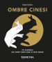 Ombre cinesi. 75 animali da fare con una o due mani