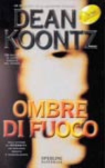 Ombre di fuoco - Dean R. Koontz