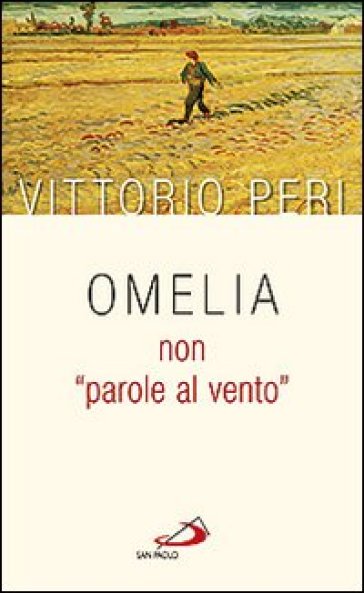 Omelia non «parole al vento» - Vittorio Peri