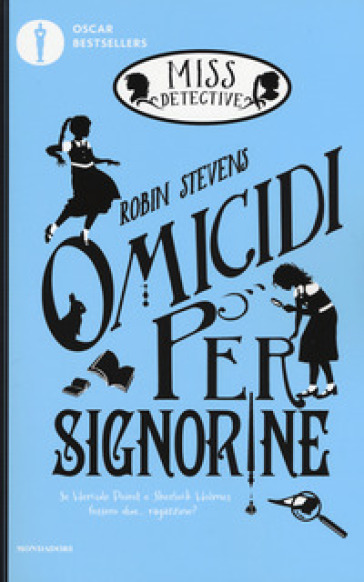 Omicidi per signorine. Miss Detective - Robin Stevens