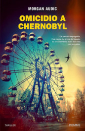 Omicidio a Chernobyl