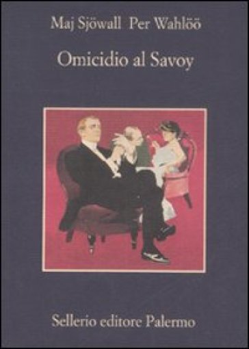 Omicidio al Savoy - Per Wahloo - Maj Sjowall