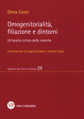 Omogenitorialità, filiazioni e dintorni. Un analisi critica delle ricerche