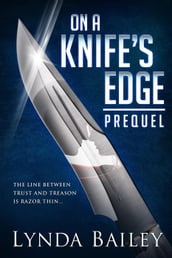 On a Knife s Edge - The Prequel