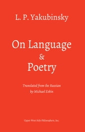 On Language and Poetry: Three Essays