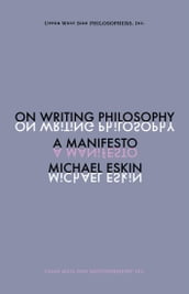 On Writing Philosophy: A Manifesto