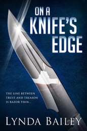 On a Knife s Edge