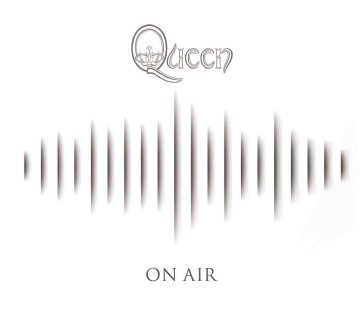 On air - Queen