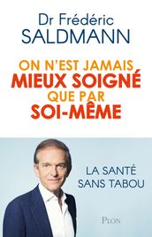 On n est jamais mieux soigné que par soi-même