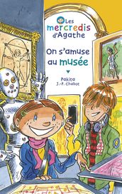 On s amuse au musée (Les mercredis d Agathe)