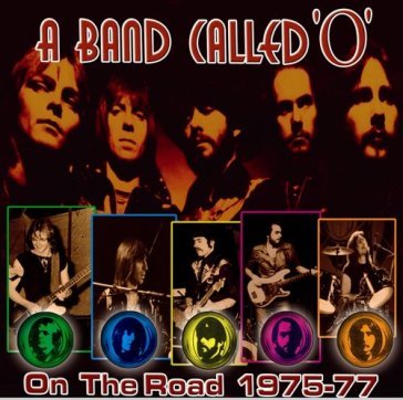 On the road 1975-77 - BAND CALLED O