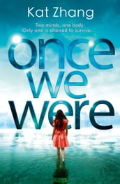 Once We Were (The Hybrid Chronicles, Book 2)