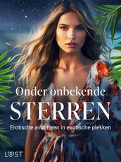 Onder onbekende sterren: Erotische avonturen in exotische plekken