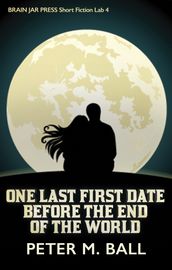 One Last First Date Before The End Of The World