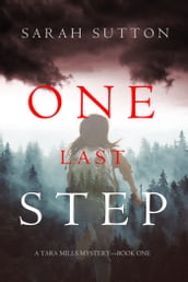 One Last Step (A Tara Mills MysteryBook One)