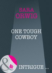 One Tough Cowboy (Mills & Boon Intrigue) (Stallion Pass, Book 2)