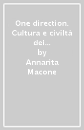 One direction. Cultura e civiltà dei paesi di lingua inglese. Ediz. blu. Con prove INVALSI. Per la Scuola media. Con e-book. Con espansione online