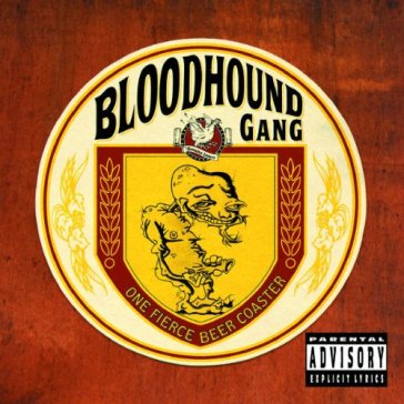 One fierce beer coaster - Bloodhound Gang