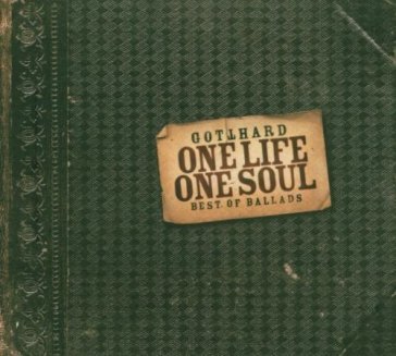 One life one soul - Gotthard
