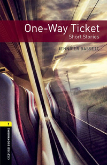 One-way ticket. Oxford bookworms library. Livello 1. Con CD Audio formato MP3. Con espansione online