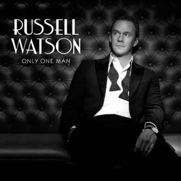 Only one man - Russell Watson