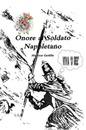 Onore al soldato napoletano. 2.