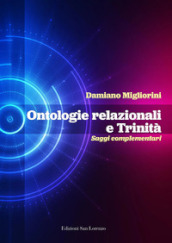 Ontologie relazionali e trinità. Saggi complementari