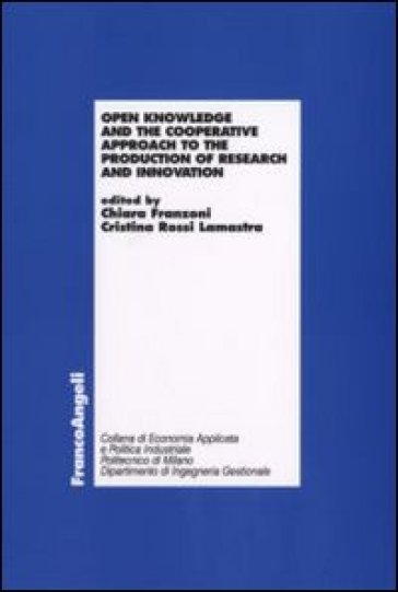 Open knowledge and the cooperative approach to the production of research and innovation