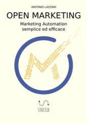 Open marketing. Marketing automation semplice ed efficace