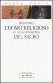 Opera omnia. 3.L uomo religioso e la sua esperienza del sacro