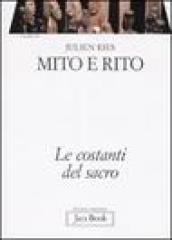 Opera omnia. 4.Mito e rito. Le costanti del sacro