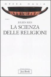 Opera omnia. 5.La scienza delle religioni. Storia, storiografia, problemi e metodi