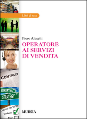 Operatore ai servizi di vendita - Piero Alacchi