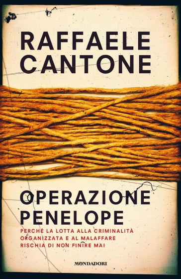 Operazione Penelope - Raffaele Cantone