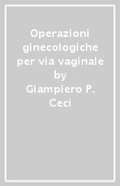 Operazioni ginecologiche per via vaginale